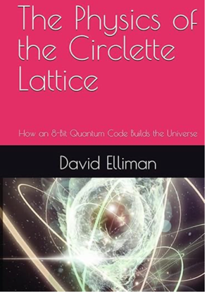 Physics of the Circlette Lattice: A Quantum Universe — book cover